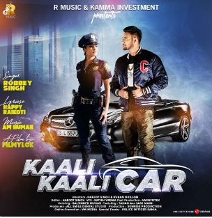 download Kaali-Kaali-Car Robbey Singh mp3